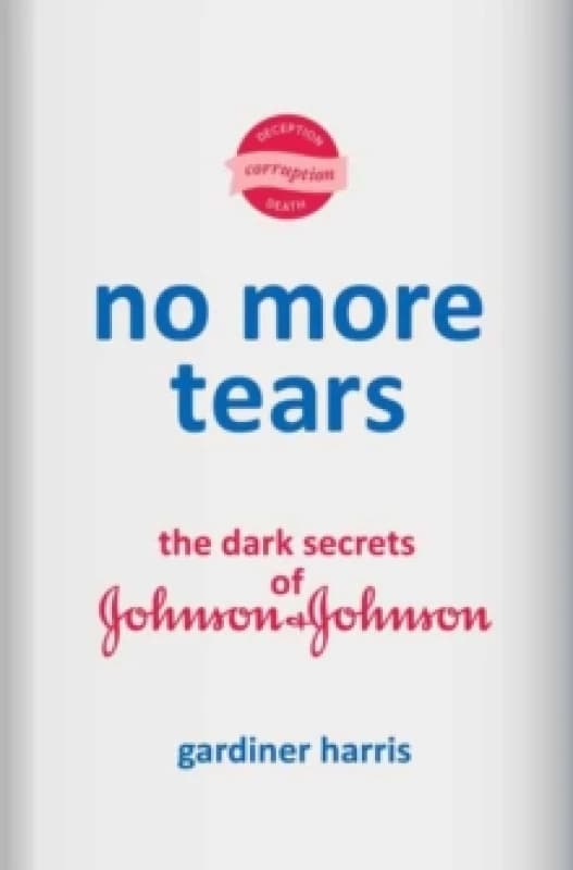 No More Tears. Hardback. By Gardiner Harris Books
