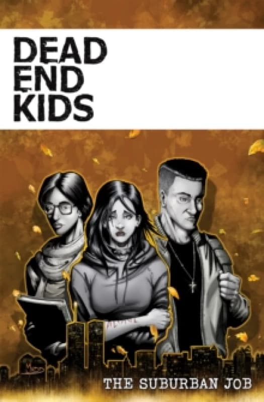 Dead End Kids: The Suburban Job Paperback / softback