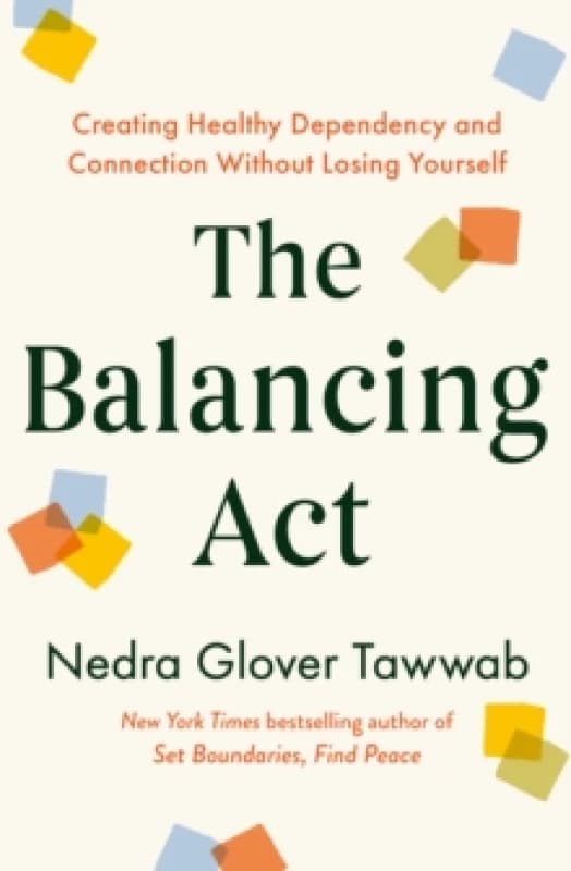 The Balancing Act. Paperback. By Nedra Glover Tawwab Books