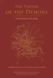 The Taming of the Demons : The Epic of Gesar of Ling, Book Two