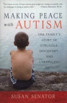 Making Peace with Autism by Susan Senator Hardback
