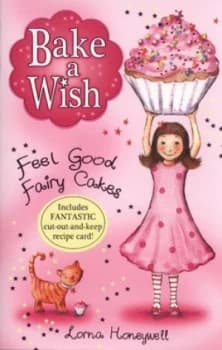 Feel Good Fairy Cakes by Lorna Honeywell Paperback