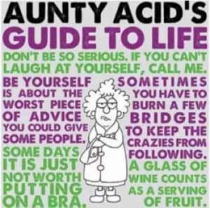 Aunty Acids guide to life by Ged Backland