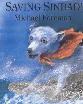 Saving Sinbad by Michael Foreman Hardback