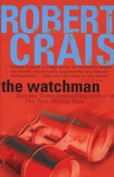 The Watchman by Robert Crais Hardback