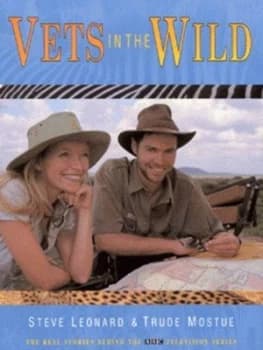 Vets in the Wild by T Leonard S Mostree Hardback