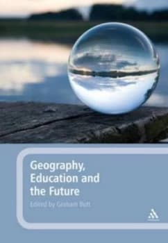 Geography Education and the Future Paperback