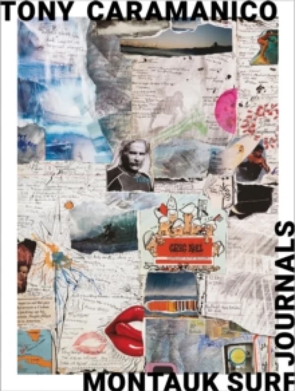 Tony Caramanico: Montauk Surf Journals Hardback