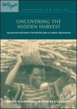 Uncovering the Hidden Harvest by Bruce M. Campbell Paperback