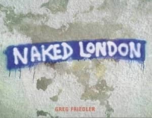 Naked London by Greg Friedler Paperback