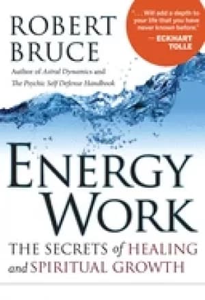 energy work the secrets of healing and spiritual growth