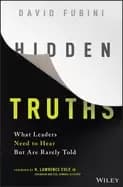 hidden truths what leaders need to hear but are rarely told