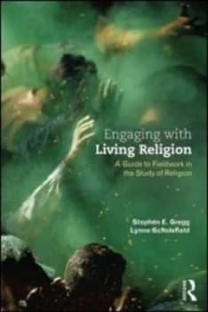 Engaging with living religion by Stephen E Gregg