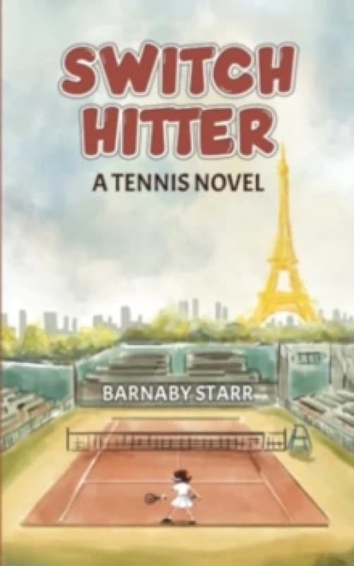 Switch-Hitter : A Tennis Novel Paperback / softback