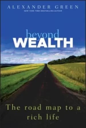Beyond wealth by Alexander Green