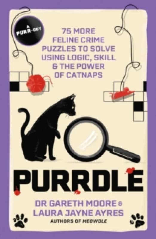Purrdle : 75 More Feline Crime Puzzles to Solve Using Logic, Skill & the Power of Catnaps Paperback / softback