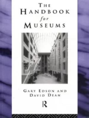 The handbook for museums by David Dean