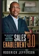 sales enablement 30 the blueprint to sales enablement excellence