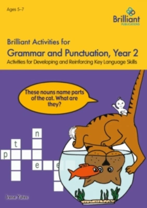 Brilliant Activities for Grammar and Punctuation, Year 2 : Activities for Developing and Reinforcing Key Language Skills Paperback / softback