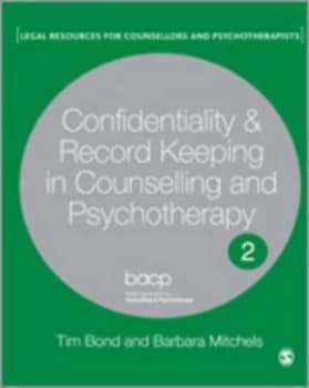 Confidentiality and Record Keeping in Counselling and Psychotherapy by Tim Bond Book