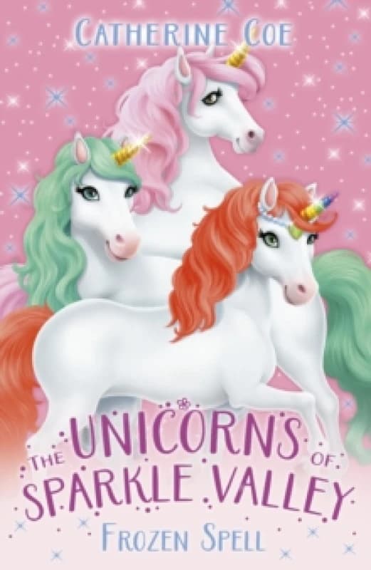 The Unicorns of Sparkle Valley: Frozen Spell Paperback / softback