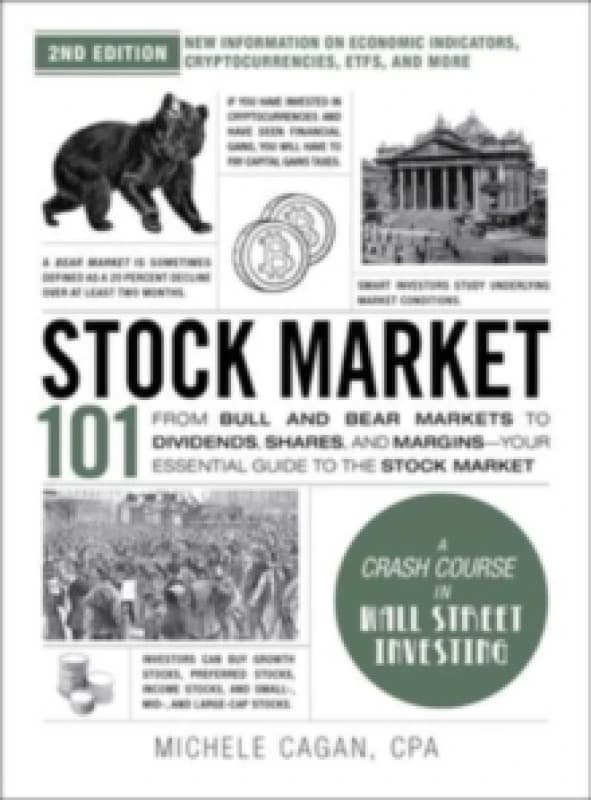 Stock Market 101, 2nd Edition : From Bull and Bear Markets to Dividends, Shares, and MarginsYour Essential Guide to the Stock Market Hardback