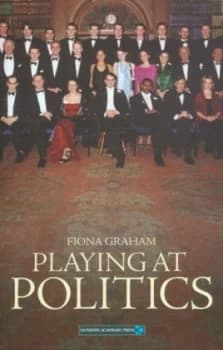 Playing at Politics by Fiona Graham Book