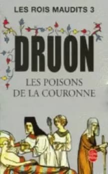 Rois maudits 3 by Maurice Druon