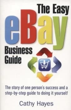 The easy eBay business guide by Cathy Hayes