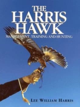 The Harris Hawk by Lee William Harris Hardback