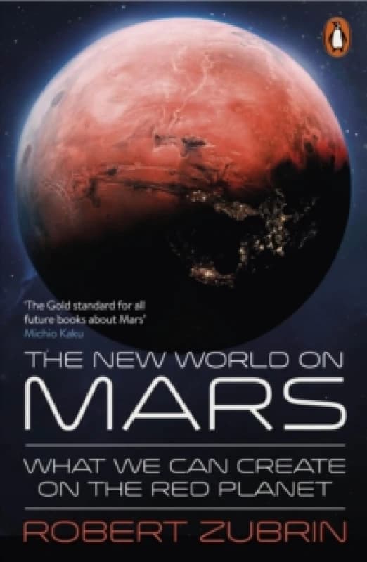 The New World on Mars : What We Can Create on the Red Planet Paperback / softback