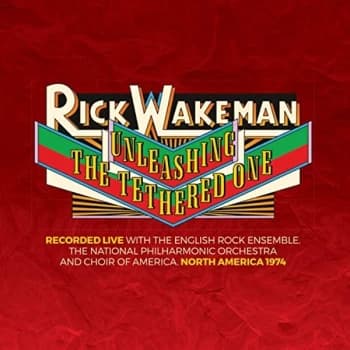 RICK WAKEMAN - Unleashing the Tethered One CD