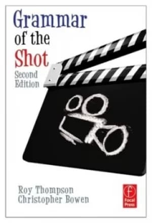 Grammar of the shot by Roy Thompson