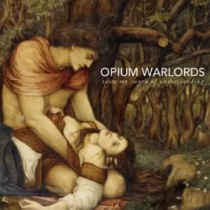 Taste My Sword of Understanding by Opium Warlords Vinyl Album