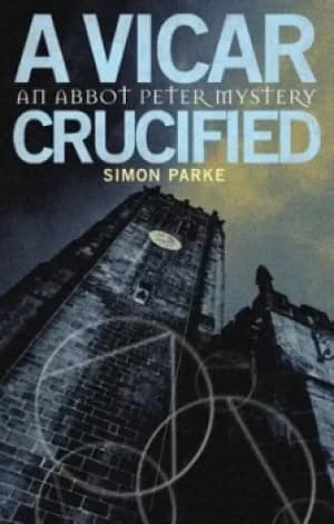 A vicar crucified by Simon Parke