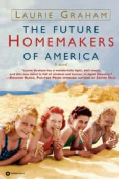 The Future Homemakers of America by Laurie Graham Book