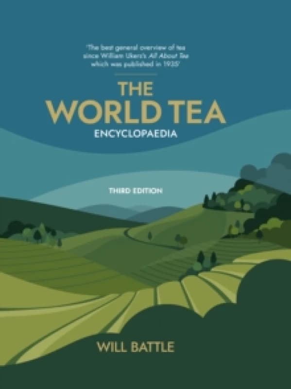 The World Tea Encyclopaedia Hardback