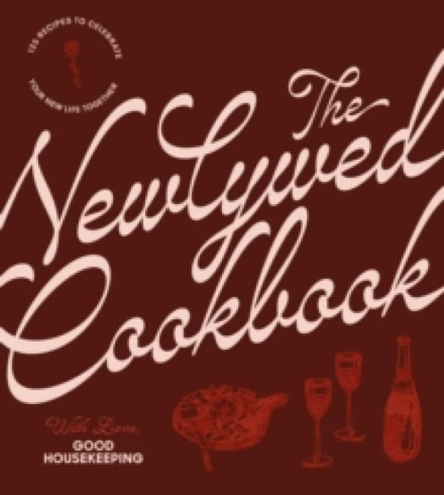 The Newlywed Cookbook : 125 Recipes to Celebrate Your New Life Together Hardback
