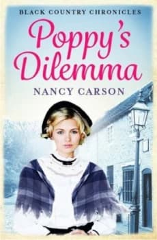 Poppys Dilemma by Nancy Carson Hardback