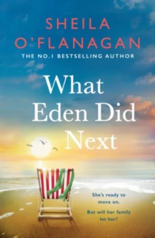 What Eden Did Next : The moving and uplifting bestseller you'll never forget Paperback / softback