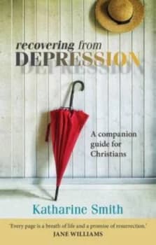 Recovering from Depression by Katharine Smith Paperback