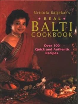 Mridula Baljekars Real Balti Cookbook by Mridula Baljekar Hardback