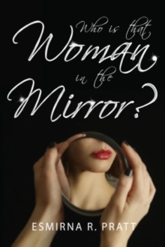 Who is that Woman in the Mirror? Paperback / softback