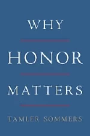 why honor matters