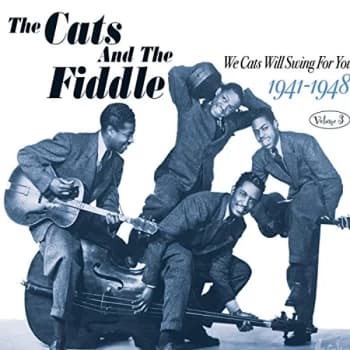 Cats & The Fiddle - We Cats Will Swing for You 1941-1948 CD