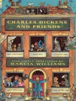 Charles Dickens and Friends by Marcia Williams and Charles Dickens Paperback