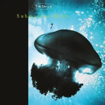 The Chills - Submarine Bells Vinyl
