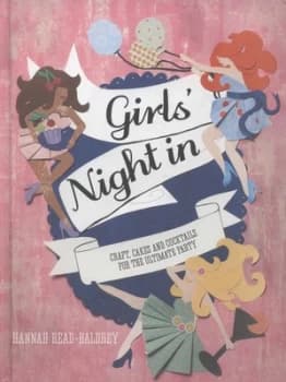 Girls Night in by Hannah Read-Baldrey Hardback