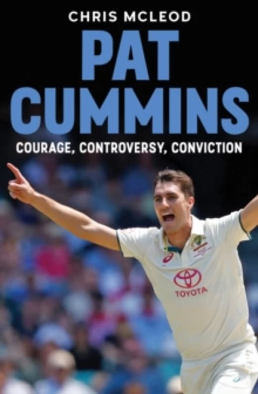 Pat Cummins : Courage, Controversy, Conviction Paperback / softback