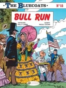 The Bluecoats Vol. 15 : Bull Run